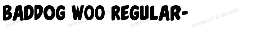 BadDog W00 Regular字体转换